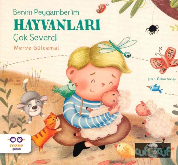 Benim Peygamberim Hayvanları Çok Severdi