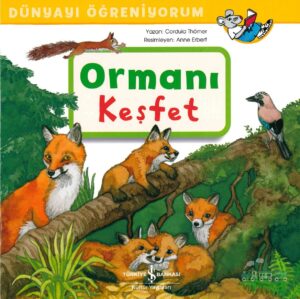 Ormanı Keşfet - Dünyayı Öğreniyorum