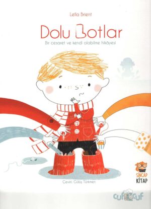 Dolu Botlar -Bir Cesaret ve Kendi Olabilme Hikayesi