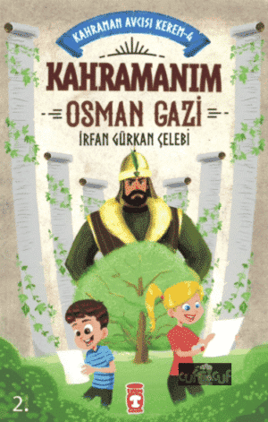 Kahramanım Osman Gazi - Kahraman Avcısı Kerem - 4