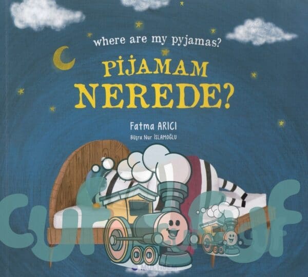 Pijamam Nerede ? /  Where Are My Pyjamas?
