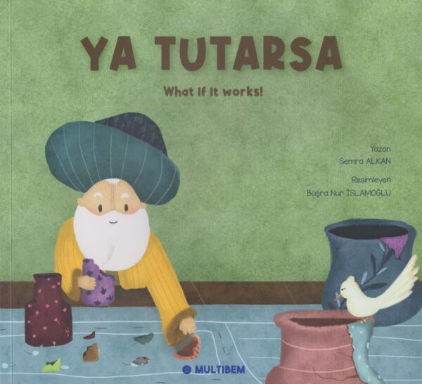 Nasrettin Hoca: Ya Tutarsa / What İf İt Works!