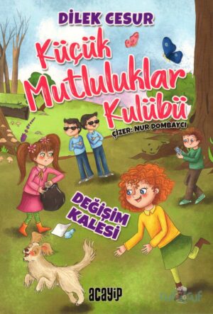 Değişim Kalesi - Küçük Mutluluklar Kulübü