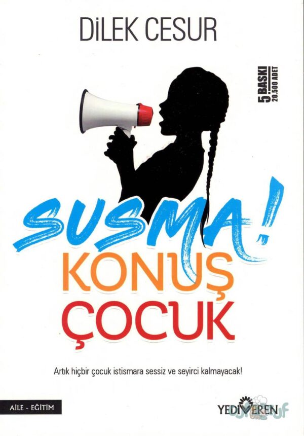 Susma Konuş Çocuk