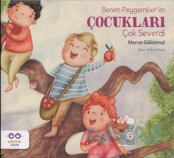 Benim Peygamber`im Çocukları Çok Severdi