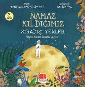 Namaz Kıldığımız Sıradışı Yerler / Die außergewöhnlichen Orte, an denen wir beten