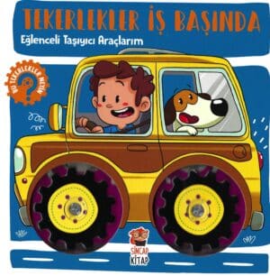 Tekerlekler İş Başında - Eğlenceli Taşıyıcı Araçlarım
