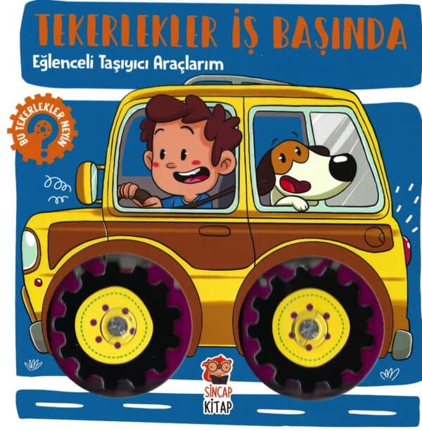 Tekerlekler İş Başında - Eğlenceli Taşıyıcı Araçlarım
