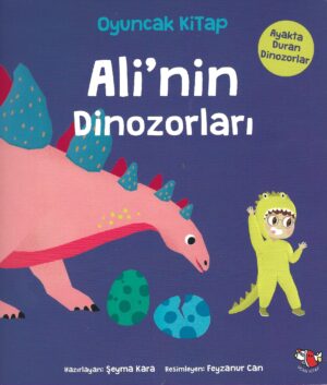 Ali 'nin Dinozorları - Oyuncak Kitap