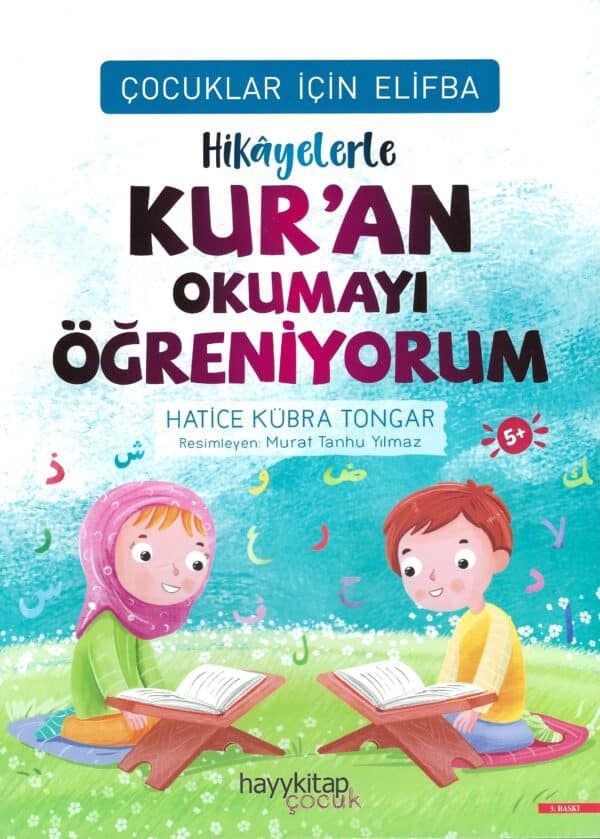 Çocuklar İçin Elifba: Hikayelerle Kur’an Okumayı Öğreniyorum
