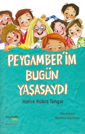 Peygamber ’im Bugün Yaşasaydı