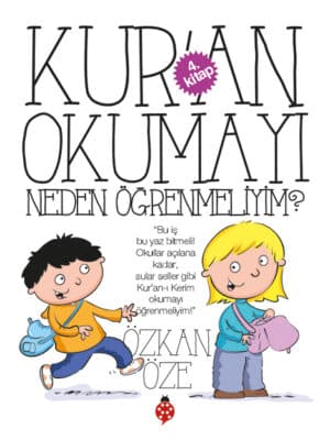 Kur'an Okumayı Neden Öğrenmeliyim? 4. Kitap
