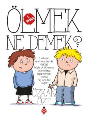 Ölmek ne Demek? 1. Kitap
