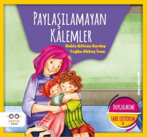 Paylaşılan Kalemler - Duygularımı Fark Ediyorum 5