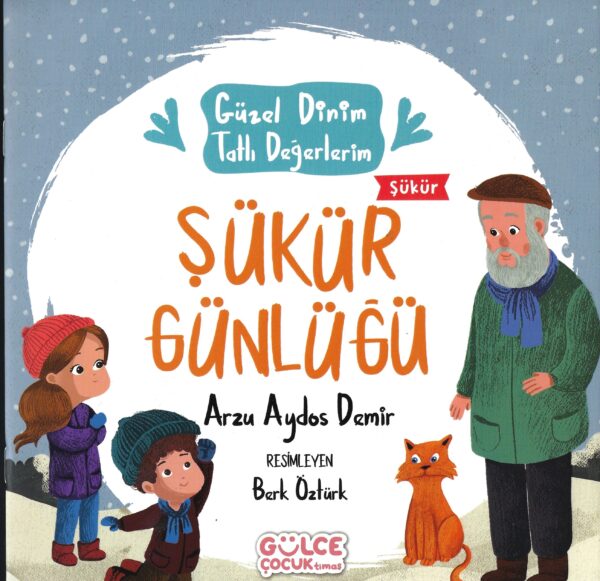 Şükür Günlüğü - Güzel Dinim Tatlı Değerlerim
