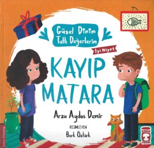 Kayıp Matara / Güzel Dinim Tatlı Değerlerim
