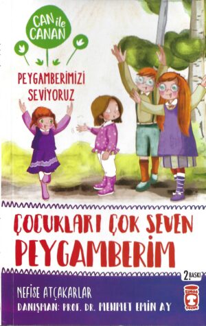 Çocukları Çok Seven Peygamberim / Can ile Canan Peygamberimizi Seviyoruz