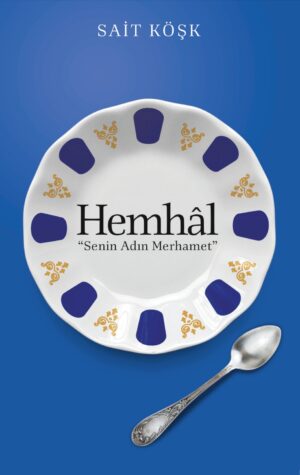 Hemhâl Senin Adın Merhamet